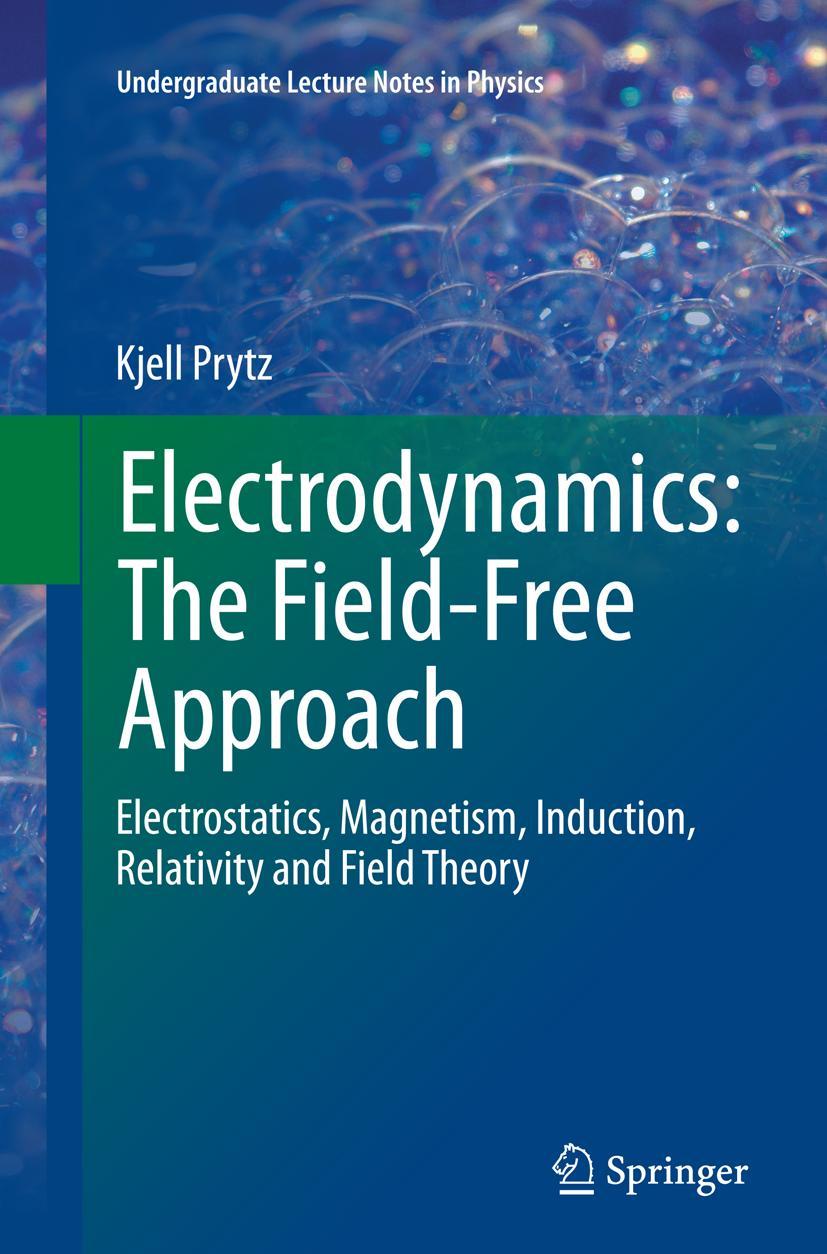 Cover: 9783319383422 | Electrodynamics: The Field-Free Approach | Kjell Prytz | Taschenbuch