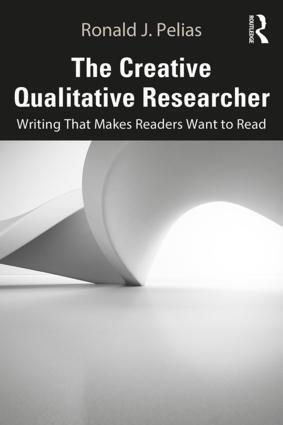 Cover: 9780367175481 | The Creative Qualitative Researcher | Ronald J Pelias | Taschenbuch