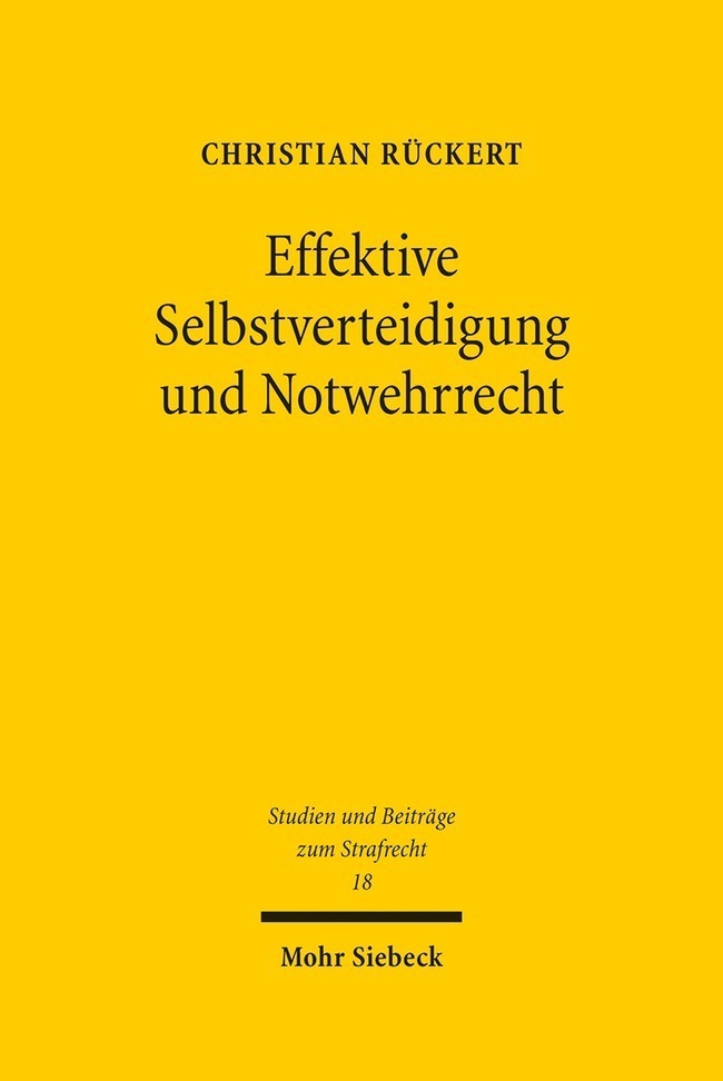 Cover: 9783161552915 | Effektive Selbstverteidigung und Notwehrrecht | Christian Rückert