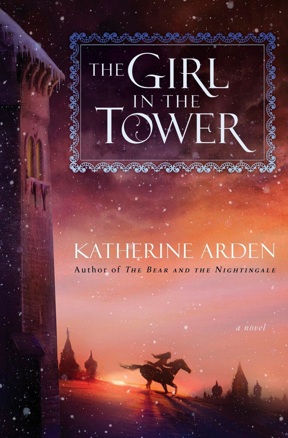 Cover: 9781101885963 | The Girl in the Tower | Katherine Arden | Buch | Winternight Trilogy