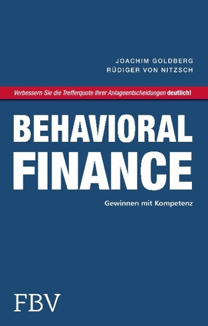 Cover: 9783898794305 | Behavioral Finance | Gewinnen mit Kompetenz | Joachim Goldberg (u. a.)
