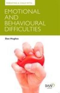 Cover: 9781907585609 | Parenting a Child with Emotional and Behavioural Difficulties | Hughes
