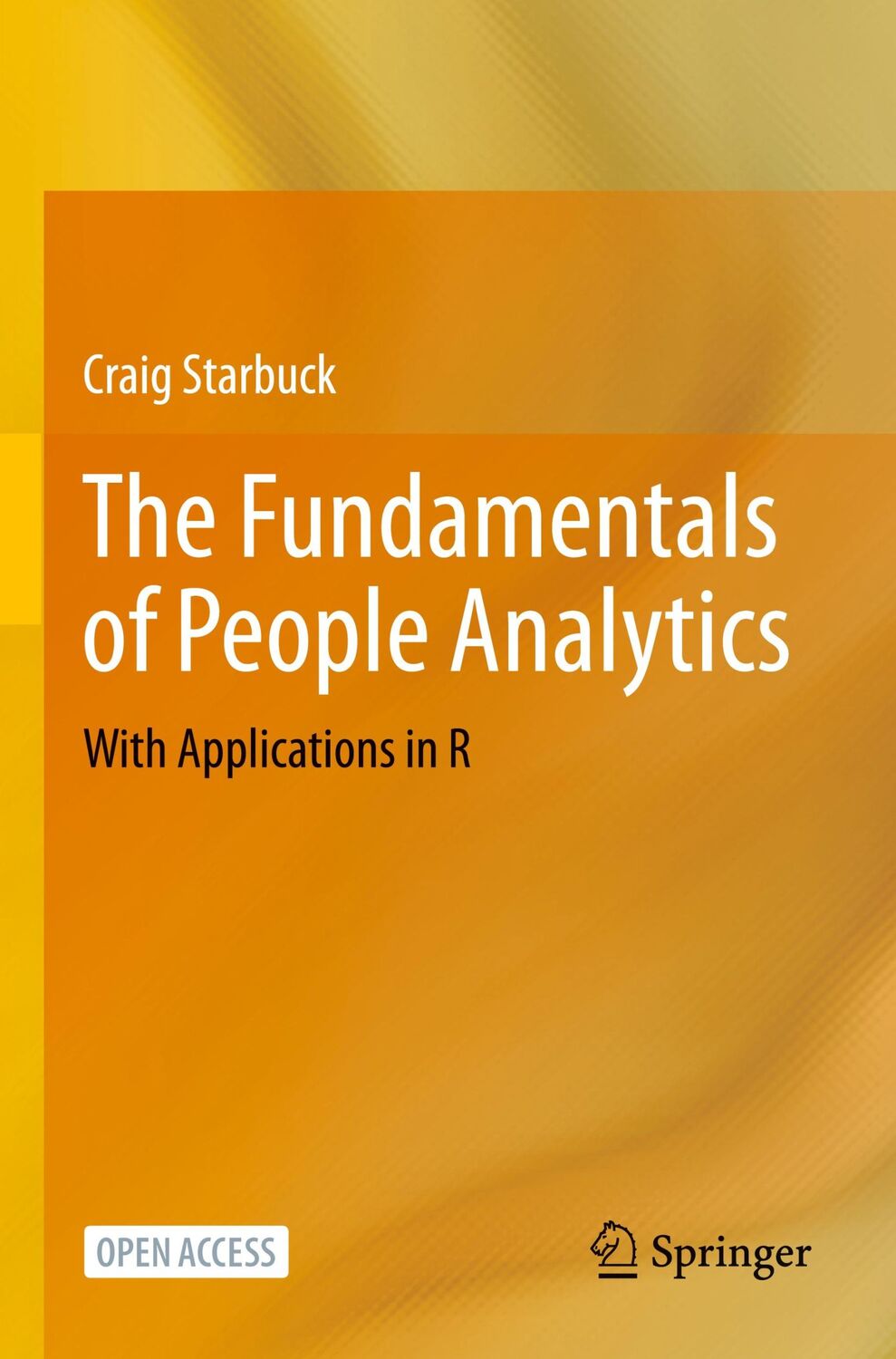 Cover: 9783031286766 | The Fundamentals of People Analytics | With Applications in R | Buch