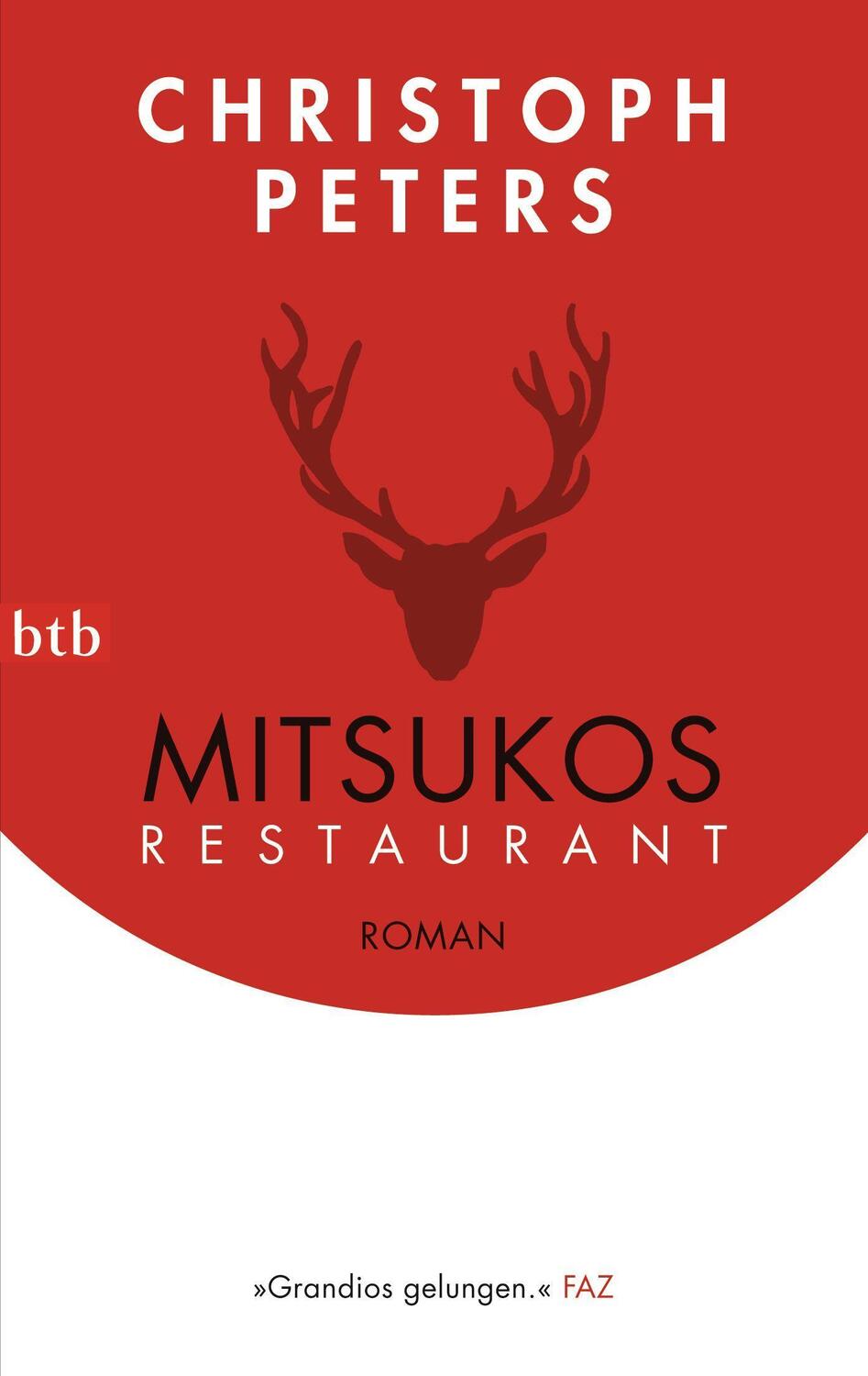 Cover: 9783442741595 | Mitsukos Restaurant | Christoph Peters | Taschenbuch | btb | Deutsch