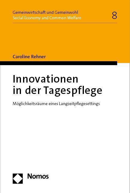 Cover: 9783756010820 | Innovationen in der Tagespflege | Caroline Rehner | Taschenbuch | 2023