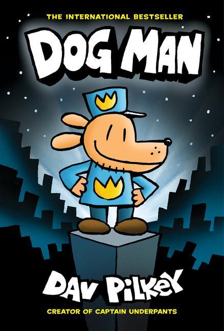 Cover: 9781338741032 | Dog Man: A Graphic Novel: From the Creator of Captain Underpants:...