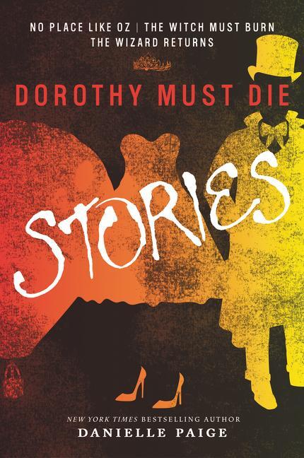 Cover: 9780062280794 | Dorothy Must Die Stories | Danielle Paige | Taschenbuch | Englisch