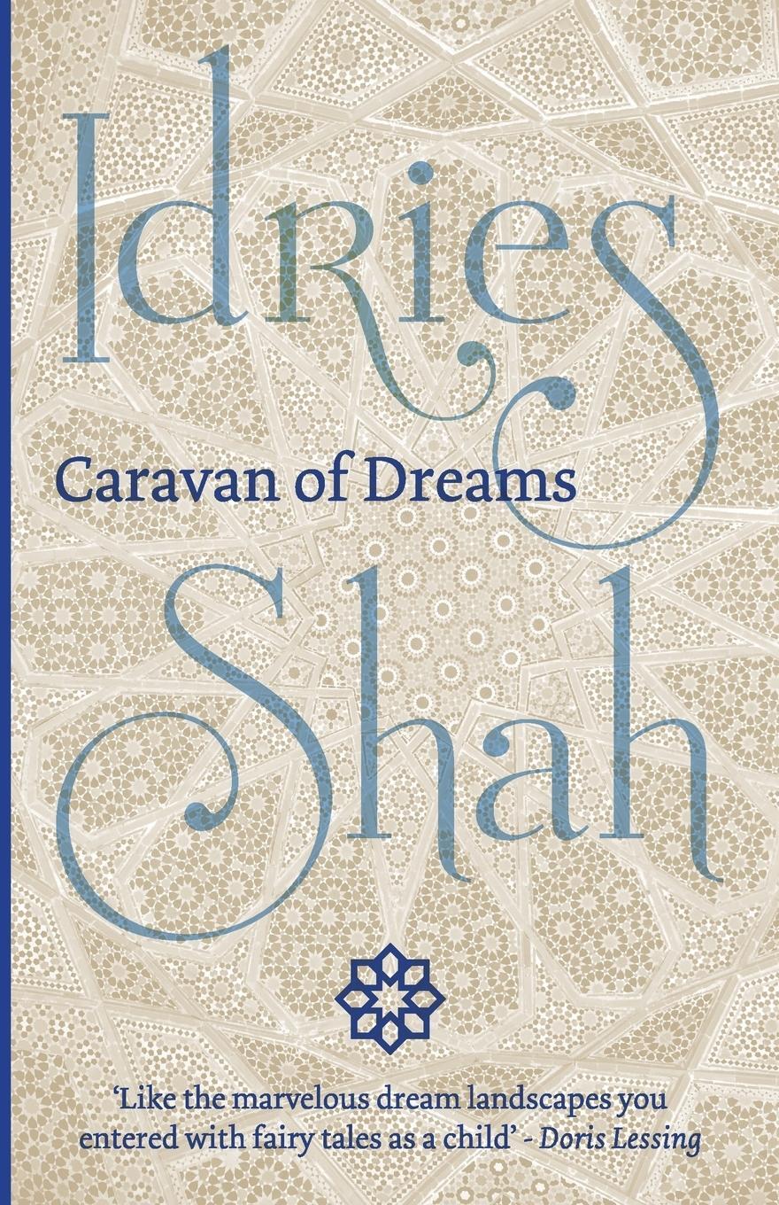Cover: 9781784790158 | Caravan of Dreams | Idries Shah | Taschenbuch | Paperback | Englisch