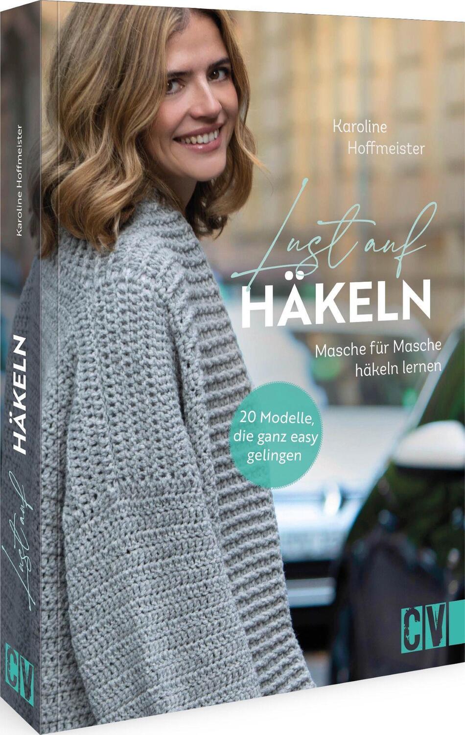 Cover: 9783841067418 | Lust auf Häkeln | Karoline Hoffmeister | Taschenbuch | Deutsch | 2023