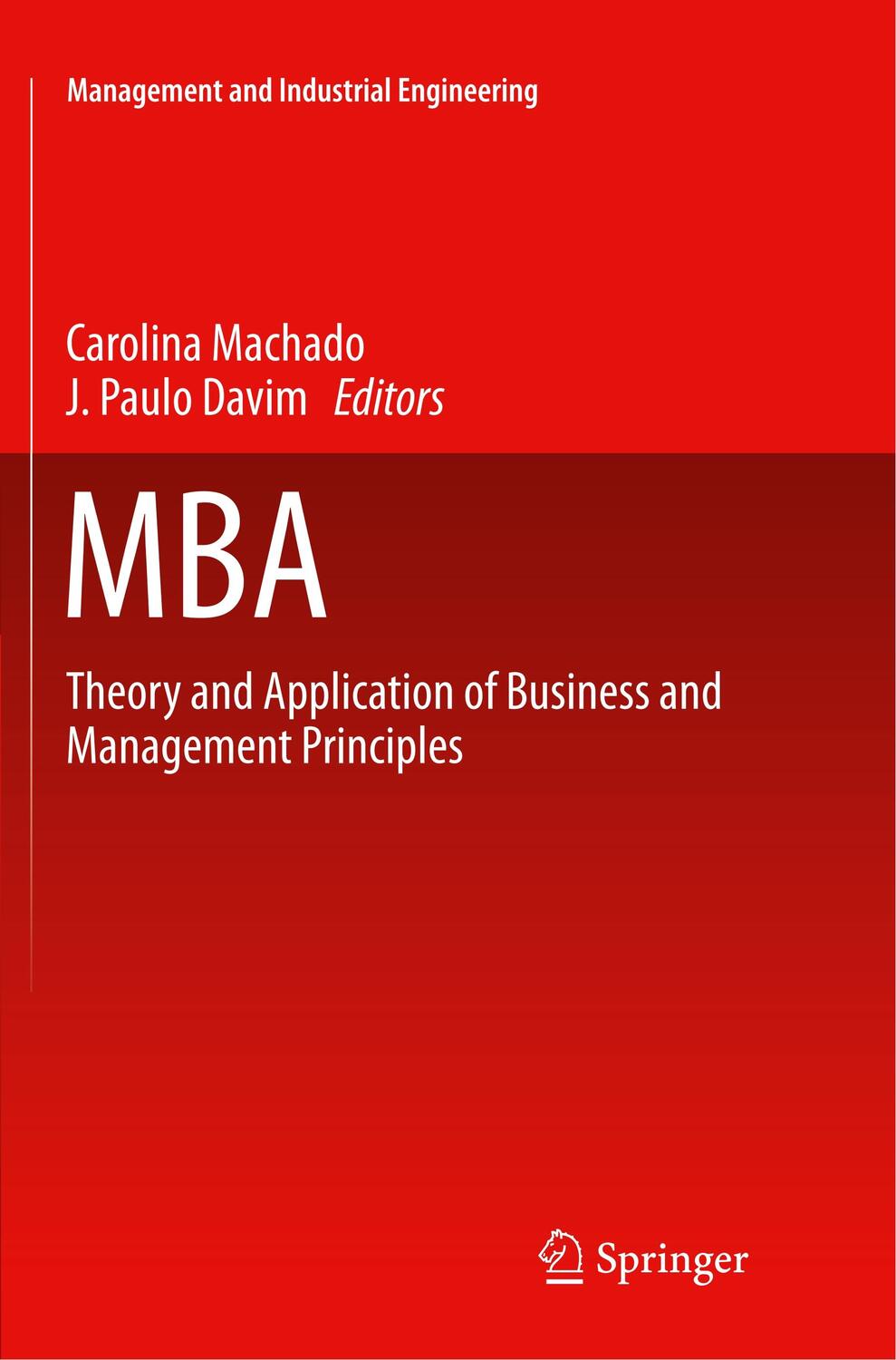 Cover: 9783319803142 | MBA | Theory and Application of Business and Management Principles
