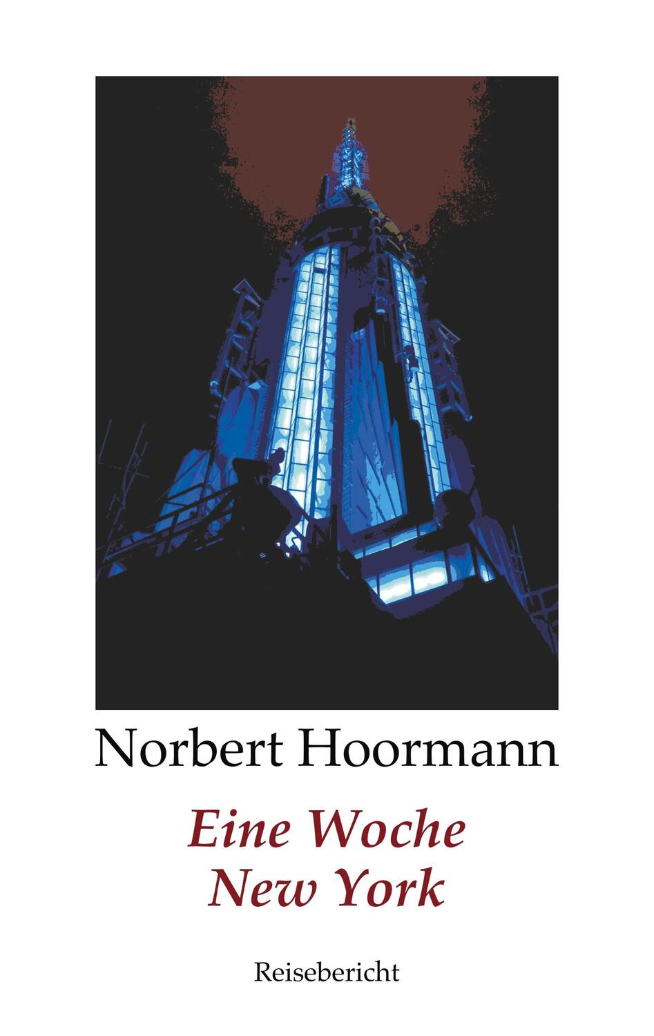 Cover: 9783752849103 | Eine Woche New York | Reisebericht | Norbert Hoormann | Taschenbuch