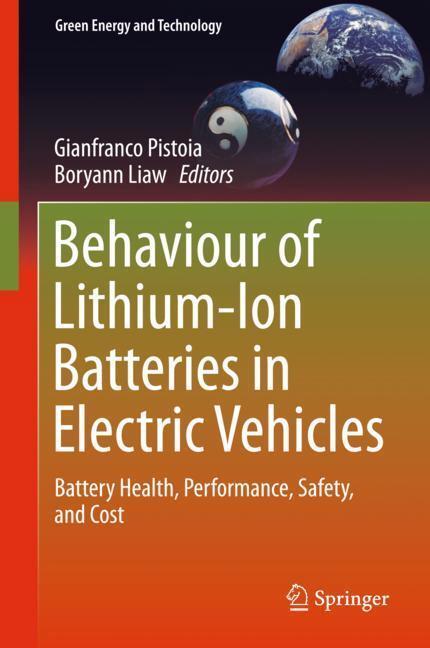 Cover: 9783319699493 | Behaviour of Lithium-Ion Batteries in Electric Vehicles | Liaw (u. a.)