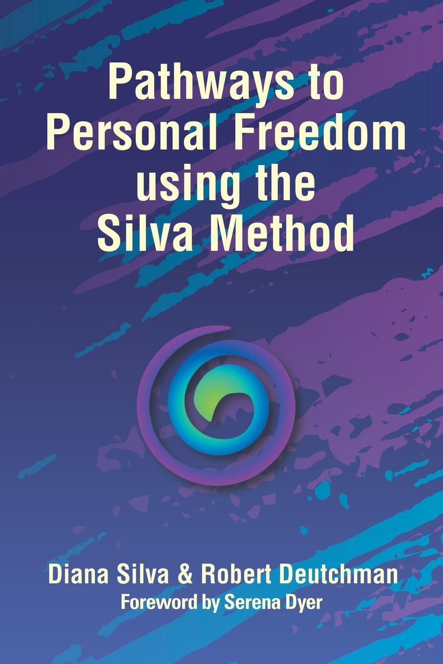 Cover: 9781982220600 | Pathways to Personal Freedom Using the Silva Method | Silva (u. a.)