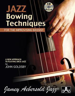 Cover: 9781562240448 | Jazz Bowing Techniques for the Improvising Bassist | John Goldsby