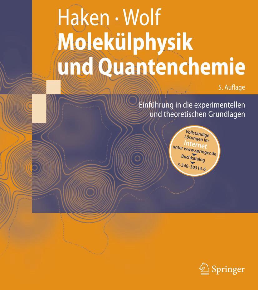 Cover: 9783540303145 | Molekülphysik und Quantenchemie | Hans C. Wolf (u. a.) | Buch | xxii