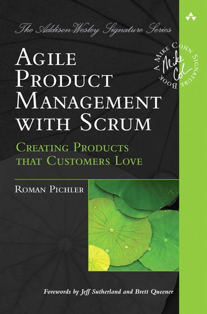Cover: 9780321605788 | Agile Product Management with Scrum | Roman Pichler | Taschenbuch