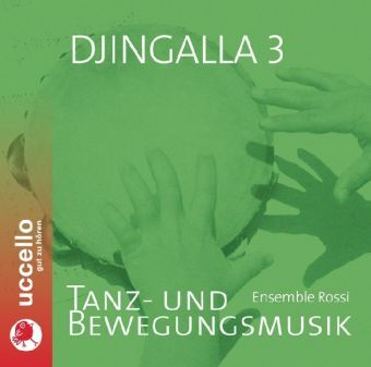 Cover: 9783937337388 | Djingalla. Tl.3, 1 Audio-CD | Tanz- und Bewegungsmusik für Kinder | CD
