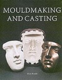 Cover: 9781861266682 | MouldMaking and Casting | A Technical Manual | Nick Brooks | Buch