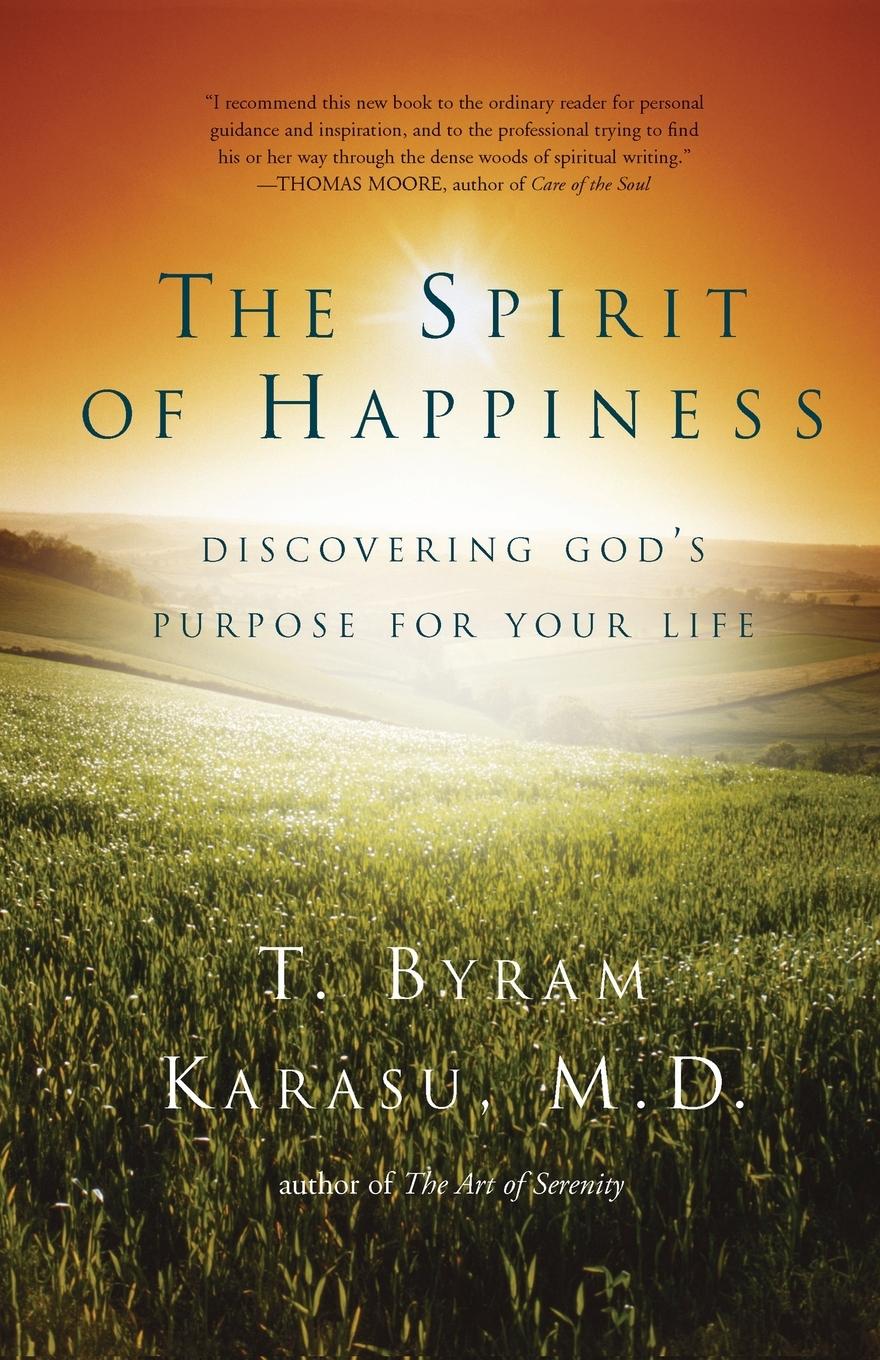 Cover: 9781416598725 | The Spirit of Happiness | Discovering God's Purpose for Your Life