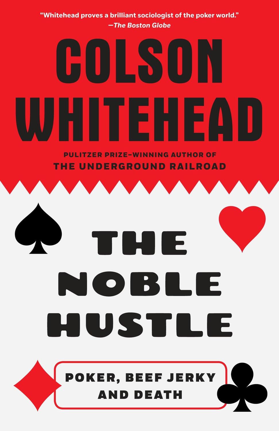 Cover: 9780345804334 | The Noble Hustle: Poker, Beef Jerky and Death | Colson Whitehead