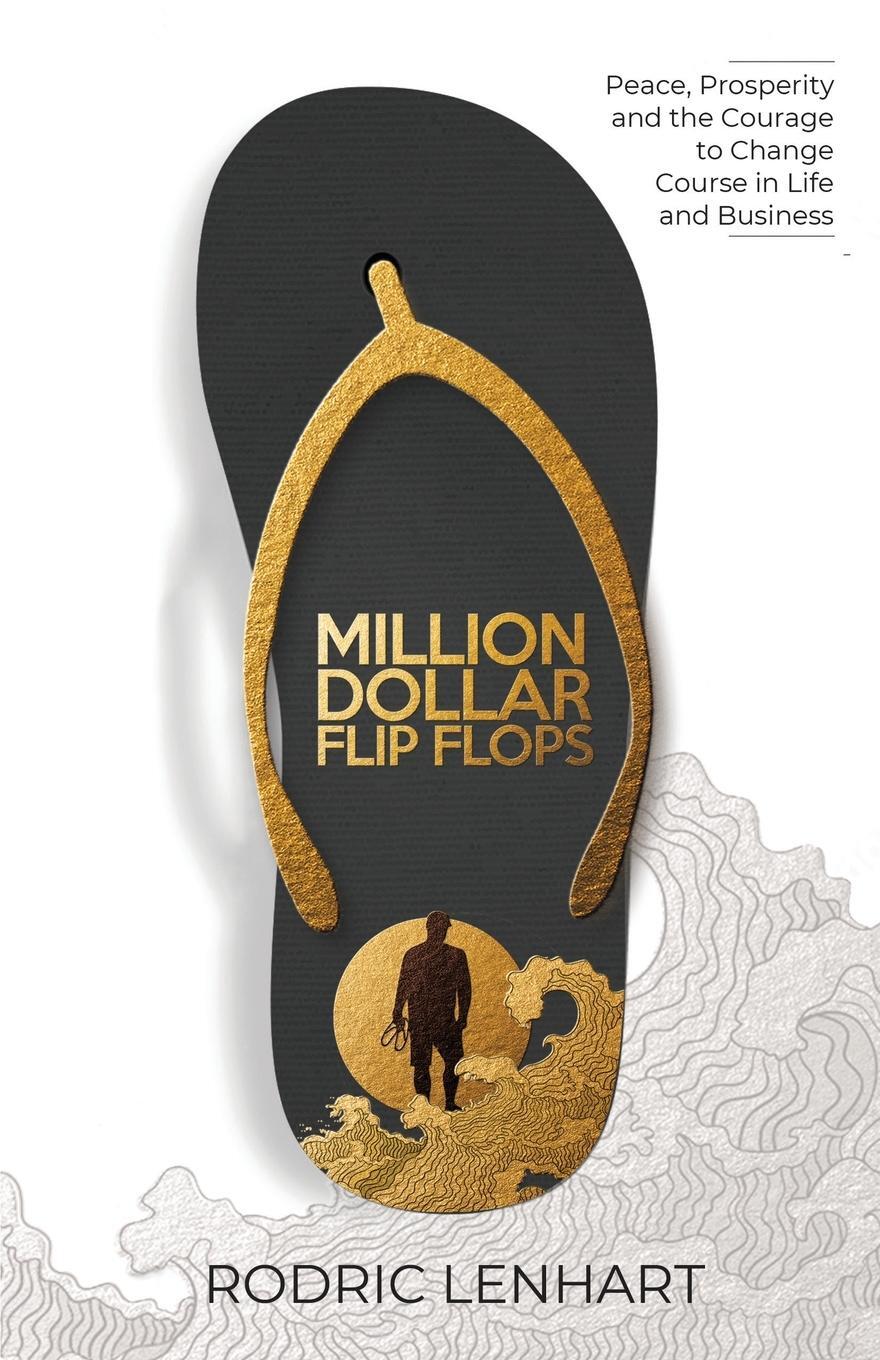 Cover: 9781962074032 | Million Dollar Flip Flops | Rodric Lenhart | Taschenbuch | Paperback