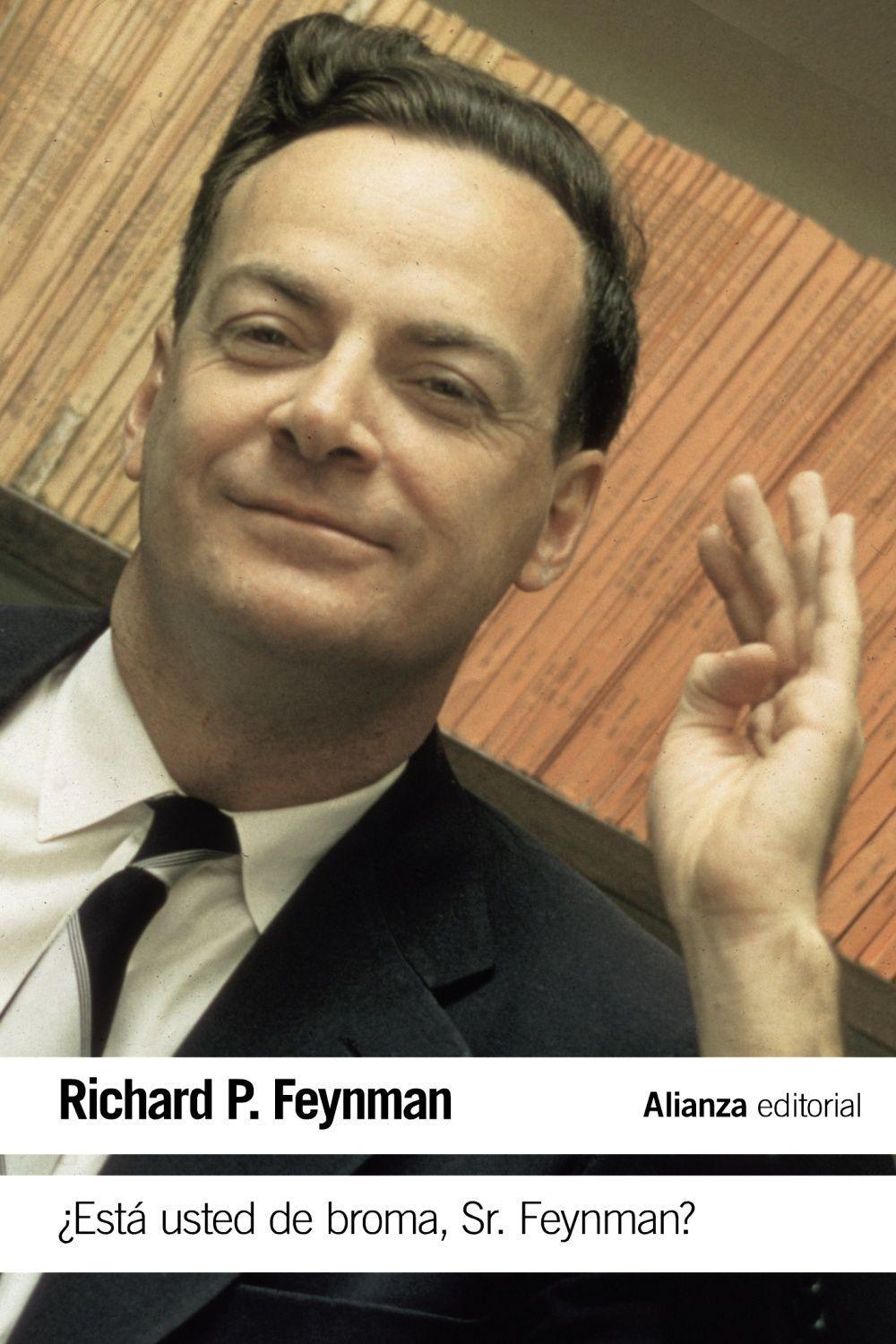 Cover: 9788491042792 | ¿Está usted de broma Sr. Feynman? : aventuras de un curioso...