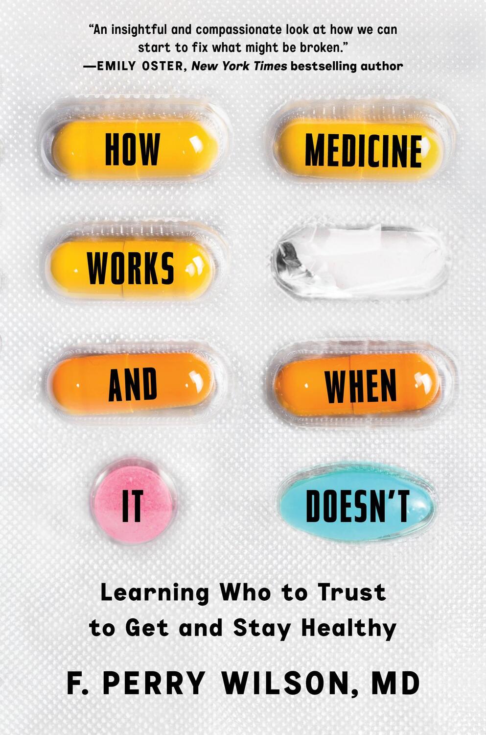 Cover: 9781538723609 | How Medicine Works and When It Doesn't: Learning Who to Trust to...