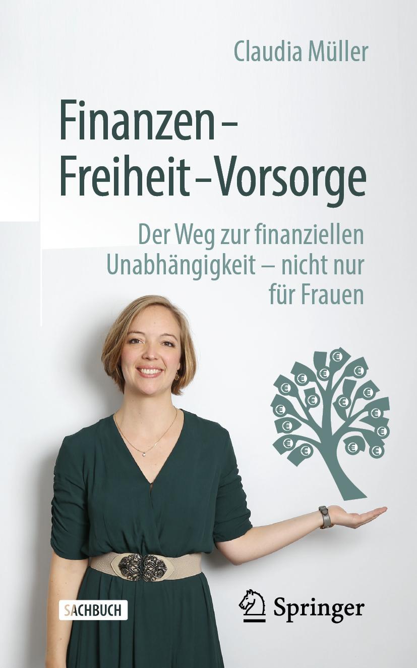 Cover: 9783658283384 | Finanzen - Freiheit - Vorsorge | Claudia Müller | Taschenbuch | XIII