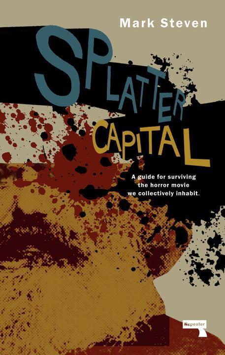 Cover: 9781910924952 | Splatter Capital | Mark Steven | Taschenbuch | Englisch | 2017