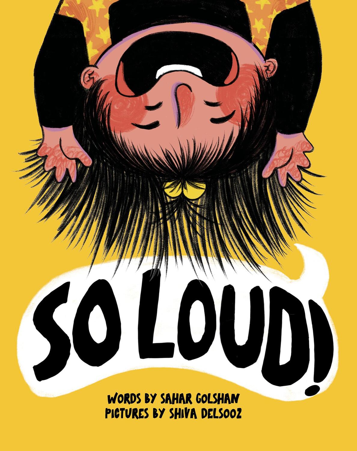 Cover: 9781773218595 | So Loud! | Sahar Golshan | Buch | Englisch | 2024 | Annick Press Ltd