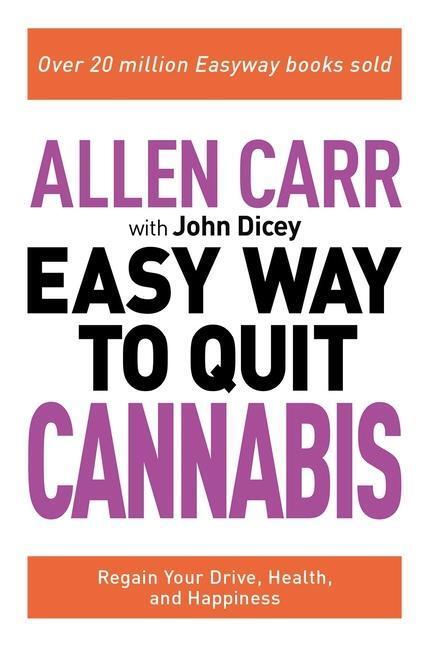 Cover: 9781398808850 | Allen Carr: The Easy Way to Quit Cannabis: Regain Your Drive,...