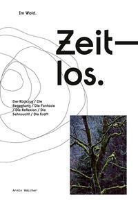 Cover: 9783710901720 | Zeitlos in Begegnung | Im Wald | Armin Walcher | Buch | 264 S. | 2023
