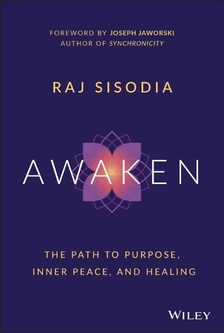 Cover: 9781119789192 | Awaken | The Path to Purpose, Inner Peace, and Healing | Sisodia