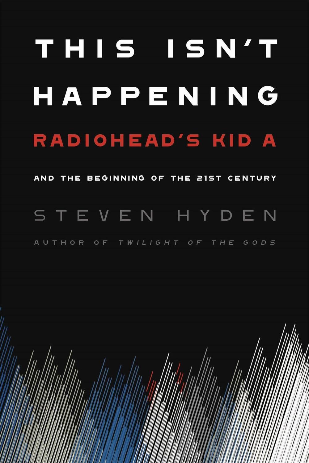 Cover: 9780306845673 | This Isn't Happening | Steven Hyden | Taschenbuch | Englisch | 2021