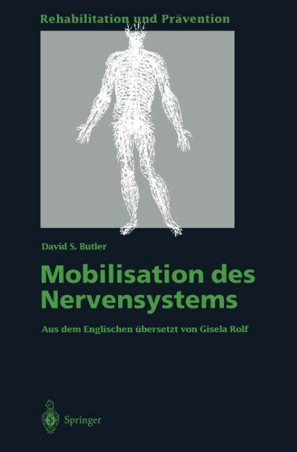 Cover: 9783540574965 | Die Mobilisation des Nervensystems | Mit e. Vorw. v. Gisela Rolf