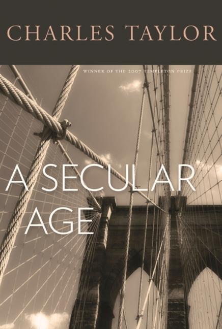 Cover: 9780674026766 | A Secular Age | Charles Taylor | Buch | Gebunden | Englisch | 2007