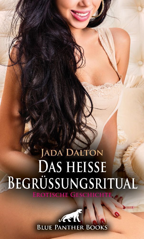 Cover: 9783756161393 | Das heiße Begrüßungsritual Erotische Geschichte + 2 weitere...