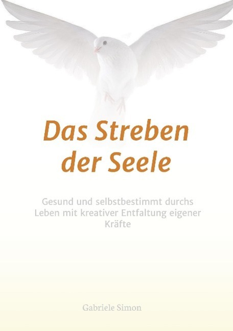 Cover: 9783732355211 | Das Streben der Seele | Gabriele Simon | Taschenbuch | Paperback