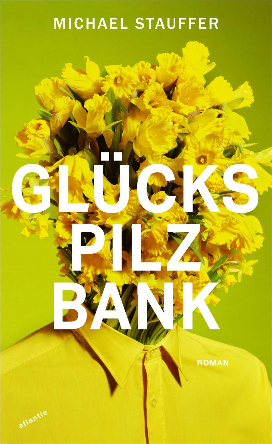 Cover: 9783715250298 | Glückspilzbank | Michael Stauffer | Buch | Deutsch | 2023 | Atlantis