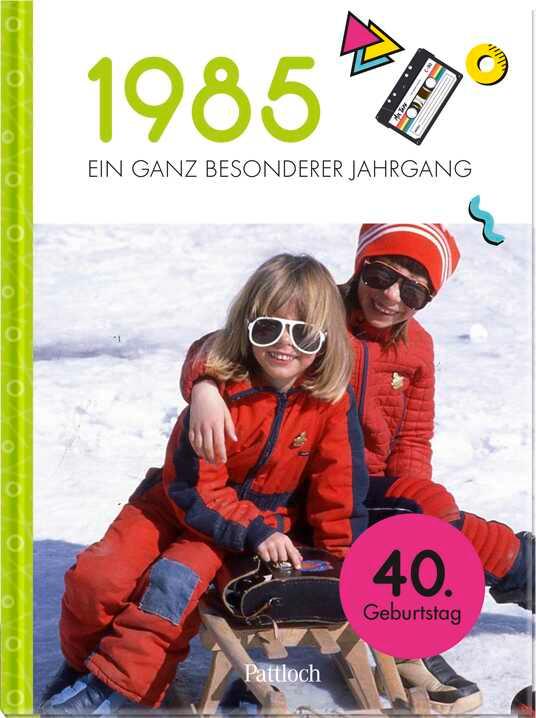 Cover: 9783629013408 | 1985 - Ein ganz besonderer Jahrgang | Jahrgangsbuch zum 40. Geburtstag