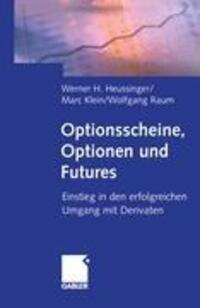 Cover: 9783409148566 | Optionsscheine, Optionen und Futures | Werner H. Heussinger (u. a.)