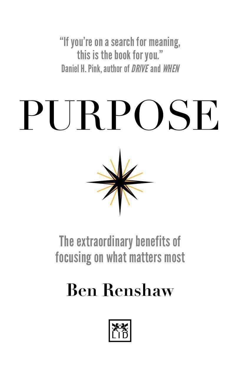 Cover: 9781911498834 | Purpose | The extraordinary benefits of focusing on what matters most