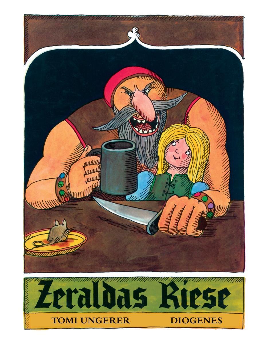 Cover: 9783257012583 | Zeraldas Riese | Tomi Ungerer | Buch | Diogenes Kinderbücher | 36 S.