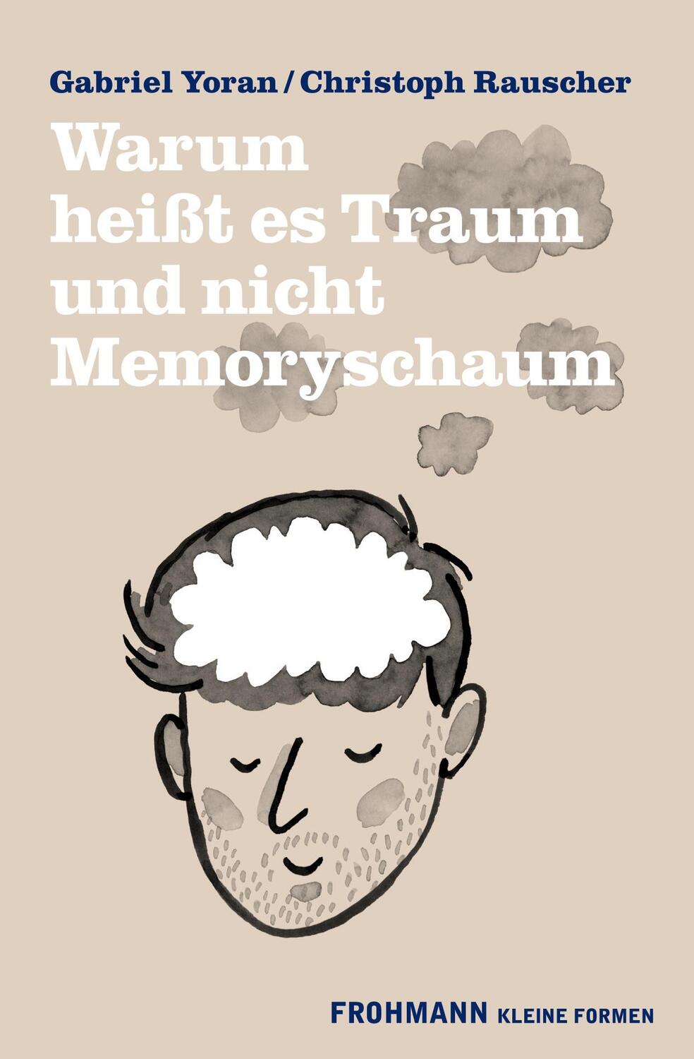 Cover: 9783947047468 | Warum heißt es Traum und nicht Memoryschaum | Gabriel Yoran (u. a.)
