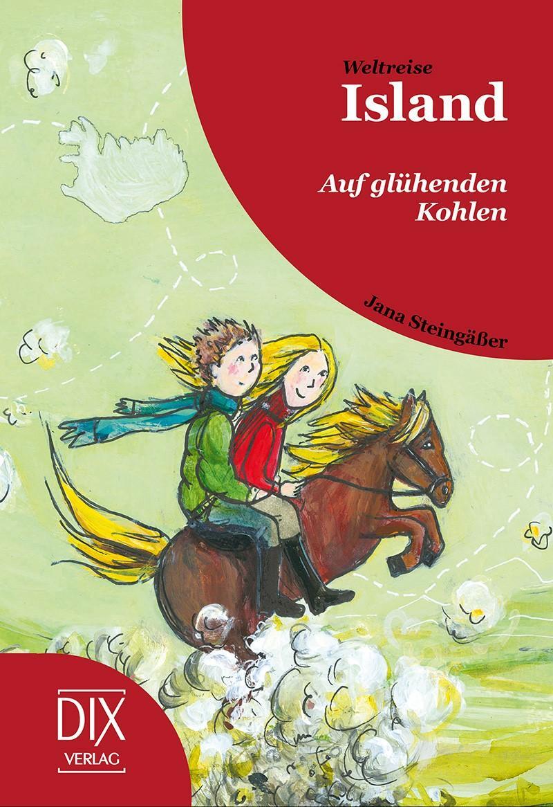 Cover: 9783941651746 | Weltreise Island | Auf glühenden Kohlen | Jana Steingäßer | Buch