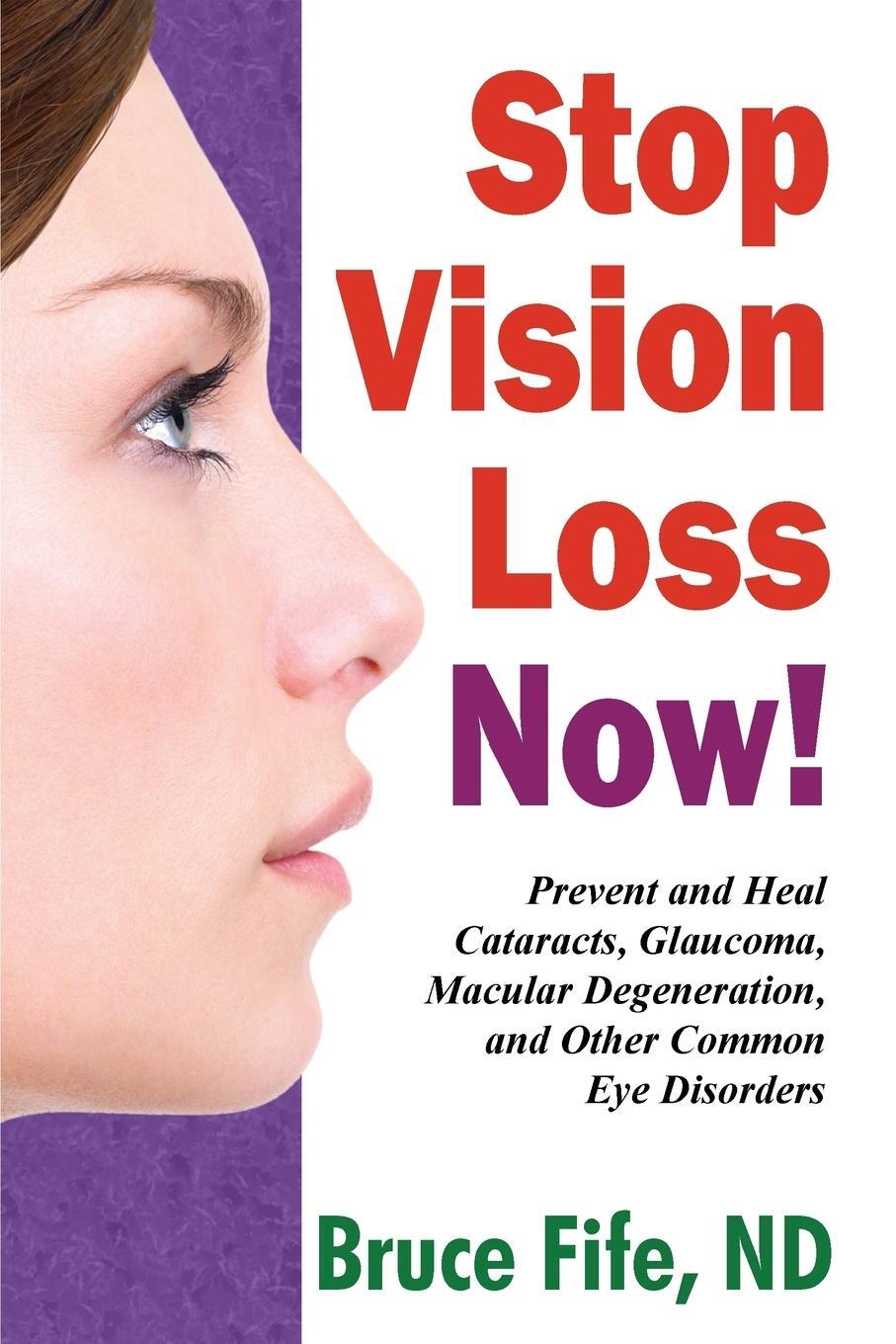 Cover: 9780941599962 | Stop Vision Loss Now! | Bruce Fife | Taschenbuch | Paperback | 2015