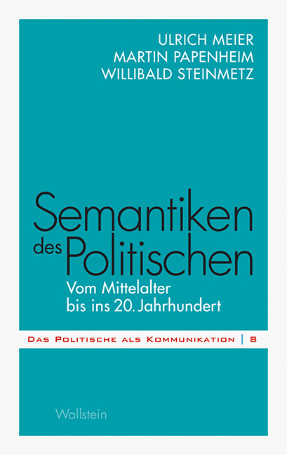 Cover: 9783835311527 | Semantiken des Politischen | Vom Mittelalter bis ins 20. Jahrhundert