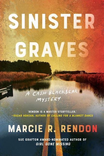 Cover: 9781641293839 | Sinister Graves | Marcie R. Rendon | Buch | A Cash Blackbear Mystery