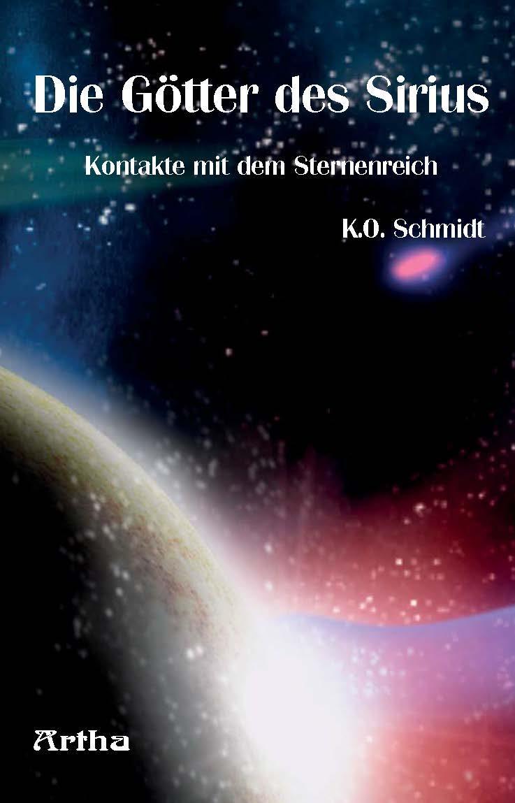Cover: 9783895750632 | Die Götter des Sirius | Kontakte mit dem Sternenreich | K. O. Schmidt