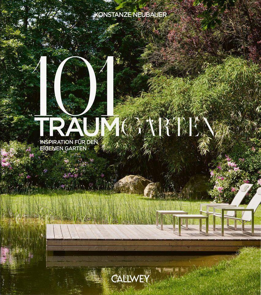 Cover: 9783766726223 | 101 Traumgärten | Inspiration für den eigenen Garten | Neubauer | Buch